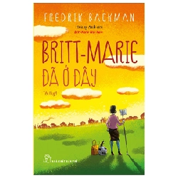 Britt - Marie Đã Ở Đây - Fredrik Backman