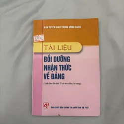 Tài liệu bồi dưỡng nhận thức về đảng 710536