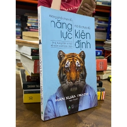 Không Phải Chưa Đủ Năng Lực Mà Là Chưa Đủ Kiên Định - Hàn Xuân Trạch 121696