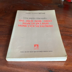 GÓP PHẦN TÌM HIỂU ĐẶC ĐIỂM NGHỆ THUẬT QUÂN SỰ VIỆT NAM TRONG LỊCH SỬ GIỮ NƯỚC (XB 2000) 502418