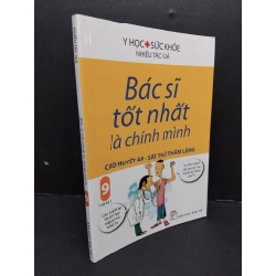 Bác sĩ tốt nhất là chính mình 9 cao huyết áp - sát thủ thầm lặng mới 90% bẩn nhẹ 2019 HCM.ASB1809