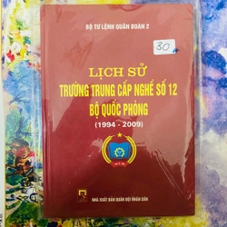 LỊCH SỬ TRƯỜNG TRUNG CẤP NGHỀ SỐ 12 BỘ QUỐC PHÒNG