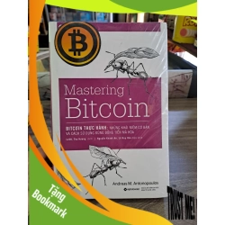 (TẶNG BOOKMARK) Mastering Bitcoin những khái niệm cơ bản và cách sử dụng đúng đồng tiền mã hóa mới 90% RBK1502