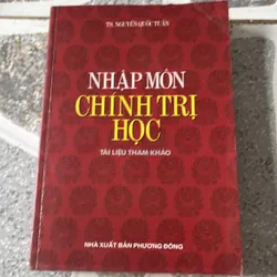 [luật - chính trị] Nhập môn chính trị học - Ts. Nguyễn Quốc Tuấn