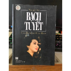 [Phiên Chợ Sách Cũ] Nghệ Sĩ Bạch Tuyết - Cải Lương Chi Bảo 2004 - NXB Tổng hợp Tp HCM 0506