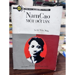 Nam Cao - Một Đời Văn - Lê Tiến Dũng - Lê Tiến Dũng