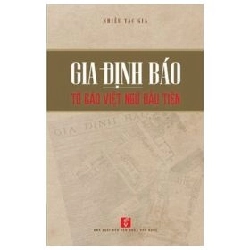 Gia Định Báo - Tờ Báo Việt Ngữ Đầu Tiên - Nhiều Tác Giả