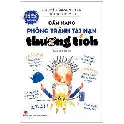 15 Bí Kíp Giúp Tớ An Toàn - Cẩm Nang Phòng Tránh Tai Nạn Thương Tích - Nguyễn Hương Linh, Dương Thùy Ly 177381