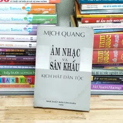 Âm nhạc và sân khấu kịch hát dân tộc 