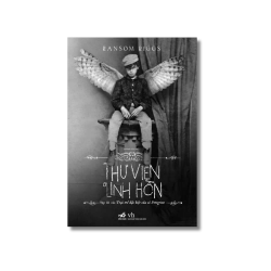 Thư viện linh hồn - Ransom Riggs