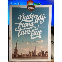 Nước Mỹ Trong tầm tay- Tủ sách gõ cửa tương lai-Đặc san Hoa Học Trò STB1553 Kỹ năng