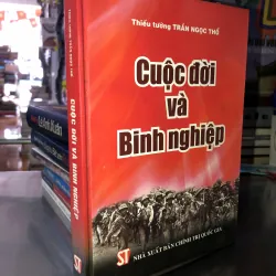Cuộc đời và binh nghiệp - Thiếu tướng Trần Ngọc Thổ