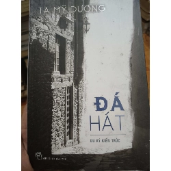 (TẶNG BOOKMARK) Đá hát (du ký kiến trúc) - 2016 - 300 trang Văn học Việt Nam RBK2702