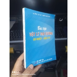 Bài Tập Vật Lý Đại Cương Cơ Nhiệt - Điện Tử - Nguyễn thị Bé Bảy, Nguyễn Dương Hùng 2011 mới 90% Giáo trình đại học - cao đẳng HCM.TN2802