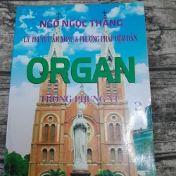 Học Đàn ORGAN- Đệm đàn Organ trong Phụng Vụ tập 2. TG Ngô Ngọc Thắng