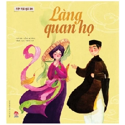 Tập Tục Quê Em - Làng Quan Họ - Nấm Hương, Thùy An