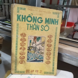 KHỔNG MINH THẦN SỐ - Trác Lâm, Đào Nguyên