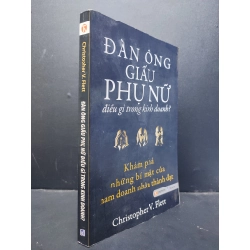 Đàn ông giấu phụ nữ điều gì trong kinh doanh? mới 80% ố vàng 2010 HCM1406 Christopher V. Flett SÁCH KỸ NĂNG