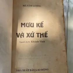 MƯU KẾ VÀ XỬ THẾ - MÃ SÂM LƯỢNG (KHÁNH VINH dịch)  1034804