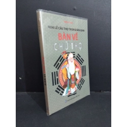 Bàn về chữ thọ mới 90% bẩn bìa, ố nhẹ 2015 HCM2811 Thiệu Vĩ Hoa TÂM LINH - TÔN GIÁO - THIỀN Oreka Blogmeo