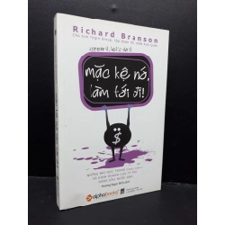 Mặc kệ nó, làm tới đi! mới 70% ố vàng 2018 HCM1410 Richard Branson VĂN HỌC
