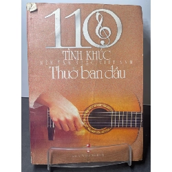 110 tình khúc nền tân nhạc Việt Nam thuở ban đầu 2002 mới 70% ố vàng nhẹ Nhiều tác giả HPB2207 GIÁO TRÌNH, CHUYÊN MÔN