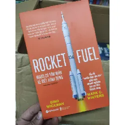 [Sách Cũ SCGR] Rocket Fuel - Người có tầm nhìn rộng Kẻ biết hành động