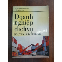 Doanh nghiệp dịch vụ - Nguyên lý điều hành<br>Phan Văn Sâm, Trần Đình Hải 539501