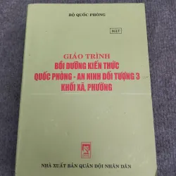 GIÁO TRÌNH BỒI DƯỠNG KIẾN THỨC QUỐC PHÒNG - AN NINH