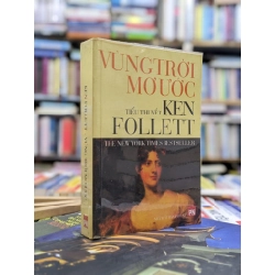 Vùng trời mơ ước - Ken Follett