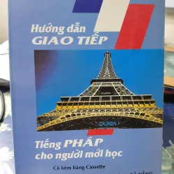 [Tiếng Pháp] Hướng dẫn giao tiếp Tiếng Pháp cho người mới học 