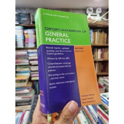 OXFORD HANDBOOK OF GENERAL PRACTICE (2ND EDITION) - Simon, Chantal, Everitt, Hazel, Kendrick, Tony 120036