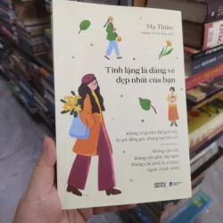 Sách: Tĩnh lặng là dáng vẻ đẹp nhất của bạn (B1)