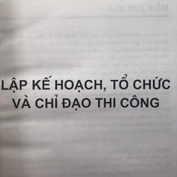 LẬP KẾ HOẠCH ,TỔ CHỨC VÀ CHỈ ĐẠO THI CÔNG 462183