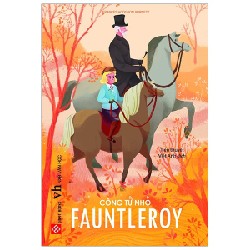 Công Tử Nhỏ Fauntleroy - Frances Hodgson Burnett 161167