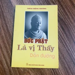Đức Phật là vị thầy dẫn đường