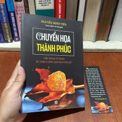 II Sách Phật Giáo: Chuyển Hoạ Thành Phúc - Nguyễn Minh Tiến - 2021