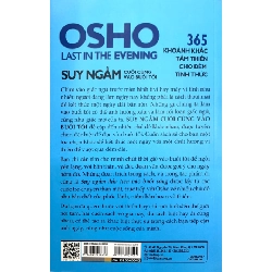 OSHO - Suy Ngẫm Cuối Cùng Vào Buổi Tối - 365 Khoảnh Khắc Tâm Thiền Cho Đêm Tỉnh Thức 289869