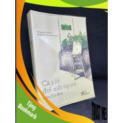 (TẶNG BOOKMARK) Cà Phê Đợi Một Người, 2015, Cửu Bả Đao - H1108 RBK