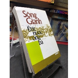 Sông Gianh đất nước ông bà 2006 mới 70% ố bẩn nhẹ Văn Linh HPB0906 SÁCH VĂN HỌC 915243