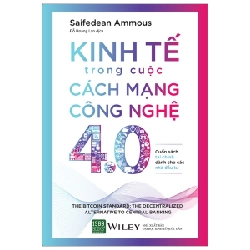 Kinh Tế Trong Cuộc Cách Mạng Công Nghệ 4.0 - Saifedean Ammous ASB.PO Oreka Blogmeo 230225