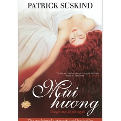 Mùi Hương (bìa mềm) - Patrick Süskind 273193