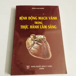 BỆNH ĐỘNG MẠCH VÀNH TRONG THỰC HÀNH LÂM SÀNG
