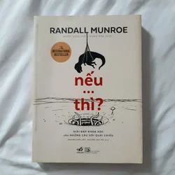 Sách Nếu...thì? Randall Munroe
