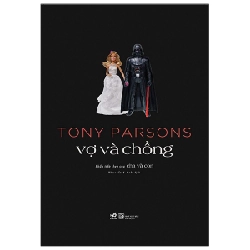 Tony Parsons vợ và chồng (tiếp theo Chà và con) - Tony Parsons 2020 New 100% HCM.PO