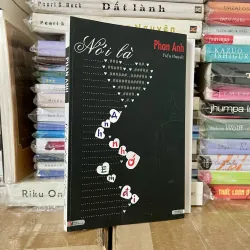 NÓI LÀ ANH NHỚ EM ĐI (Sách đẹp) - Phan Anh