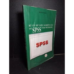 Xử lý dữ liệu nghiên cứu với SPSS for windows mới 70% bẩn bìa, ố, có chữ viết trang cuối, highlight, nhăn bìa 2002 HCM1001 Hoàng Trọng GIÁO TRÌNH, CHUYÊN MÔN Oreka-Blogmeo 21225