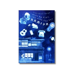 Điều kỳ diệu của tiệm tạp hóa Namiya - Higashino Keigo