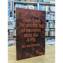 Chiến tranh thế giới thứ hai và vận mệnh nhân dân Á-Phi - Đmi-tơ-ri Ê-phi-mốp 122534