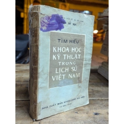 TÌM HIỂU KHOA HỌC KỸ THUẬT TRONG LỊCH SỬ VIỆT NAM - VIỆN SỬ HỌC 319200